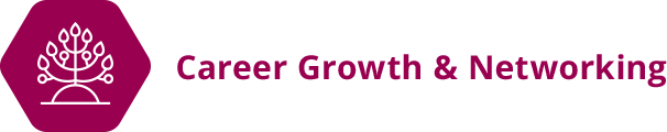 Career Growth & Networking Career Growth & Networking